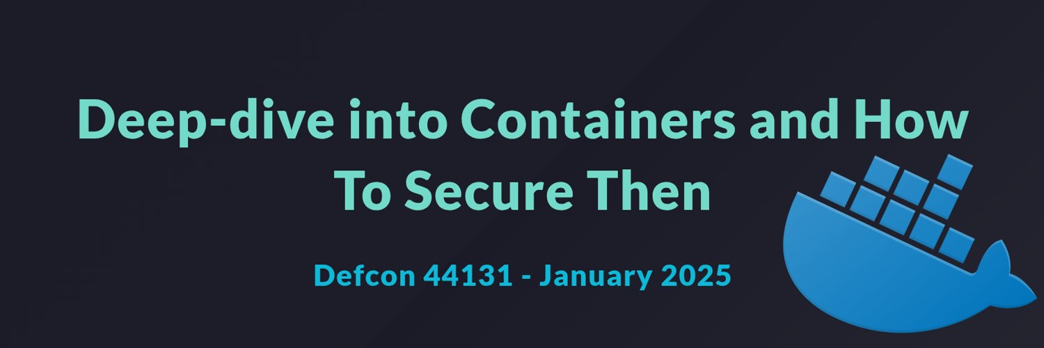 Talk - 'Deep-dive into Containers and How to Secure Them'